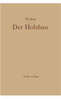 Der Holzbau