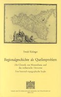 Regionalgeschichte ALS Quellenproblem. Die Chronik Von Monembasia Und Der Sizilianische Demenna