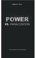 POWER vs. PARALYZATION: The potencial of the individual(English)