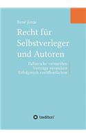 Recht für Selbstverleger und Autoren