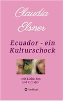 Ecuador - ein Kulturschock