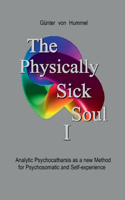 Physically Sick Soul: Analytic Psychocatharsis as a new method for psychosomatic and self-experience