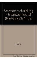 Staatsverschuldung Staatsbankrott?