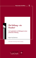 Stiftung - ein Paradox?