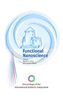 Proceedings of the International Beilstein Symposium on Functional Nanoscience