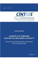 Europa auf dem Weg zur Recycling-Gesellschaft?. Die EU-Rohstoffinitiative im Kontext der Strategie Europa2020