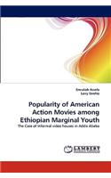 Popularity of American Action Movies among Ethiopian Marginal Youth