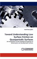 Toward Understanding Low Surface Friction on Quasiperiodic Surfaces