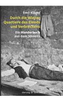 Durch die Wiener Quartiere des Elends und Verbrechens