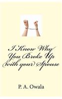 I Know Why You Broke Up with your Spouse
