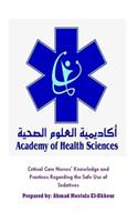 Critical Care Nurses' Knowledge and Practices Regarding the Safe Use of Sedative