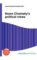 Noam Chomsky's Political Views
