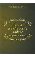 Inizii Di Antiche Poesie Italiane Religiose E Morali