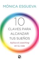 10 Claves Para Alcanzar Tus Sueaos