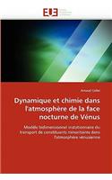 Dynamique Et Chimie Dans l''atmosph�re de la Face Nocturne de V�nus: (Omn.Univ.Europ.)