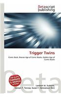 Trigger Twins: (English)