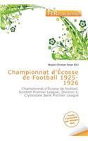 Championnat D' Cosse de Football 1925-1926: (French)