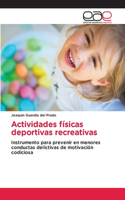 Actividades físicas deportivas recreativas