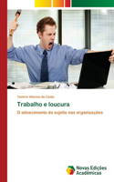 Trabalho e loucura