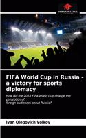 FIFA World Cup in Russia - a victory for sports diplomacy