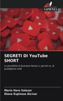 SEGRETI DI YouTube SHORT