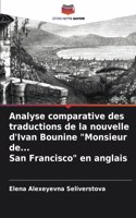 Analyse comparative des traductions de la nouvelle d'Ivan Bounine "Monsieur de... San Francisco" en anglais