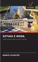 Sztuka Z WodĄ