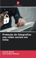 Proteção de fotografias nas redes sociais em linha