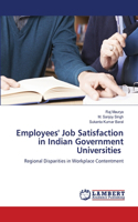 Employees' Job Satisfaction in Indian Government Universities