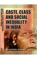 Caste Class And Social Inequality In India