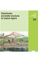 Greenhouses and Shelter Structures for Tropical Agriculture