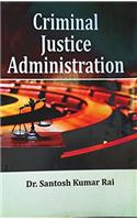 Criminal Justice Administration