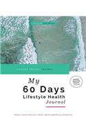 My 60 Days Lifestyle Health Journal (Ocean Edition): Track Your Health, Food, Supplements & Exercise