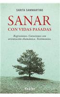 Sanar Con Vidas Pasadas