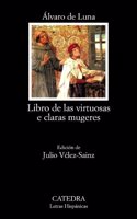 Libros de las virtuosas e claras mugeres / Books of Virtuous and Clear Women