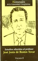 Estudios ofrecidos al profesor Jose Luis de Bustos Tobar / Offered Studies to Professor Jose Luis Tobar Bustos