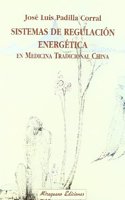 Sistemas de regulacion energetica en medicinatradicional china