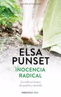 Inocencia radical (edicion actualizada): La vida en busca de pasion y sentido