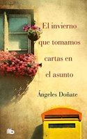 El invierno que tomamos cartas en el asunto (Spanish Edition)