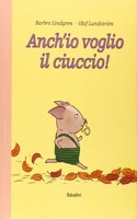 Anch'io voglio il ciuccio!