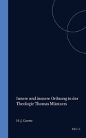 Innere und äussere Ordnung in der Theologie Thomas Müntzers