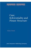 Case, Referentiality and Phrase Structure