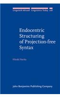 Endocentric Structuring of Projection-Free Syntax