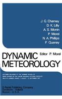Dynamic Meteorology: Lectures Delivered at the Summer School of Space Physics of the Centre National D’Etudes Spatiales, Held at Lannion, France, 7 August-12 September 1(English)