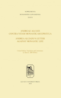 Andreae Alciati Contra Vitam Monasticam Epistula--Andrea Alciato's Letter Against Monastic Life