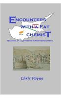 Encounters with a Fat Chemist