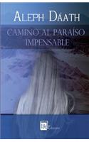 Camino al Paraiso Impensable