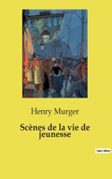 Scènes de la vie de jeunesse