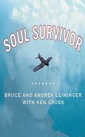 Soul Survivor: The Reincarnation of a World War II Fighter Pilot