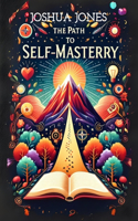 Path to Self-Mastery